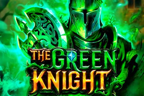 green knight slot